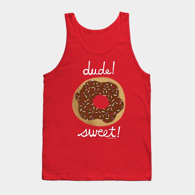 Dude Sweet - Dude Where's My Car donut illustration Tank Top by Steph Calvert Art